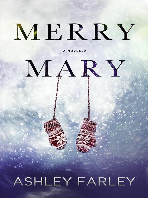 Title details for Merry Mary by Ashley Farley - Available